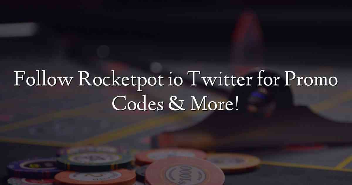 Follow Rocketpot io Twitter for Promo Codes & More!