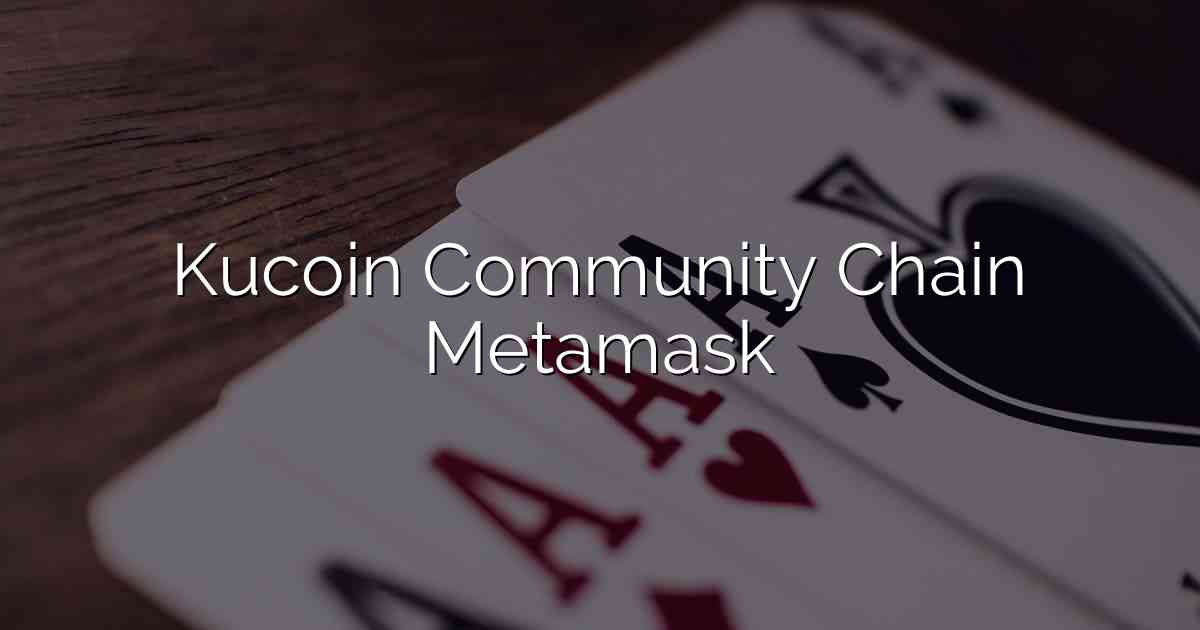 Kucoin Community Chain Metamask