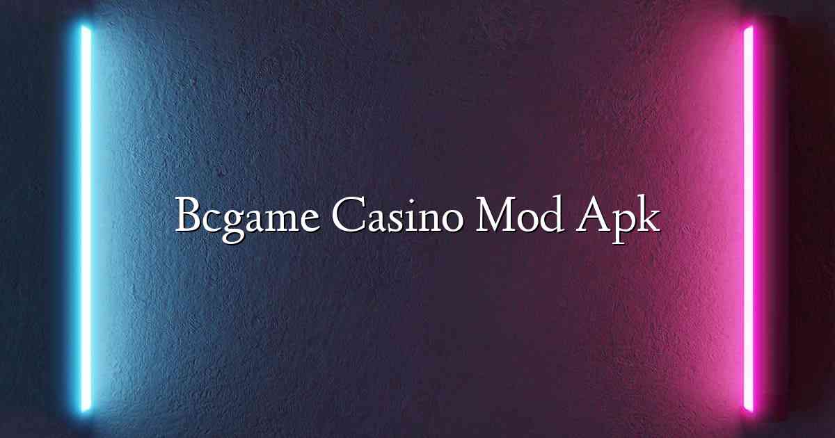 Bcgame Casino Mod Apk