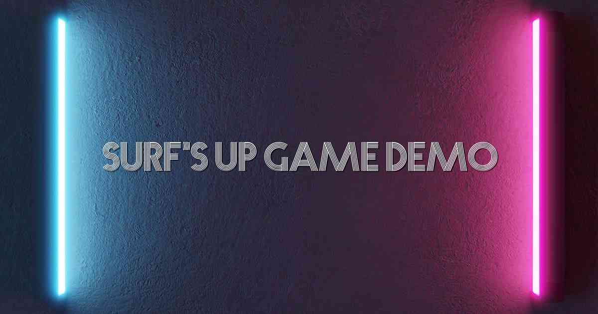 Surf’s Up Game Demo