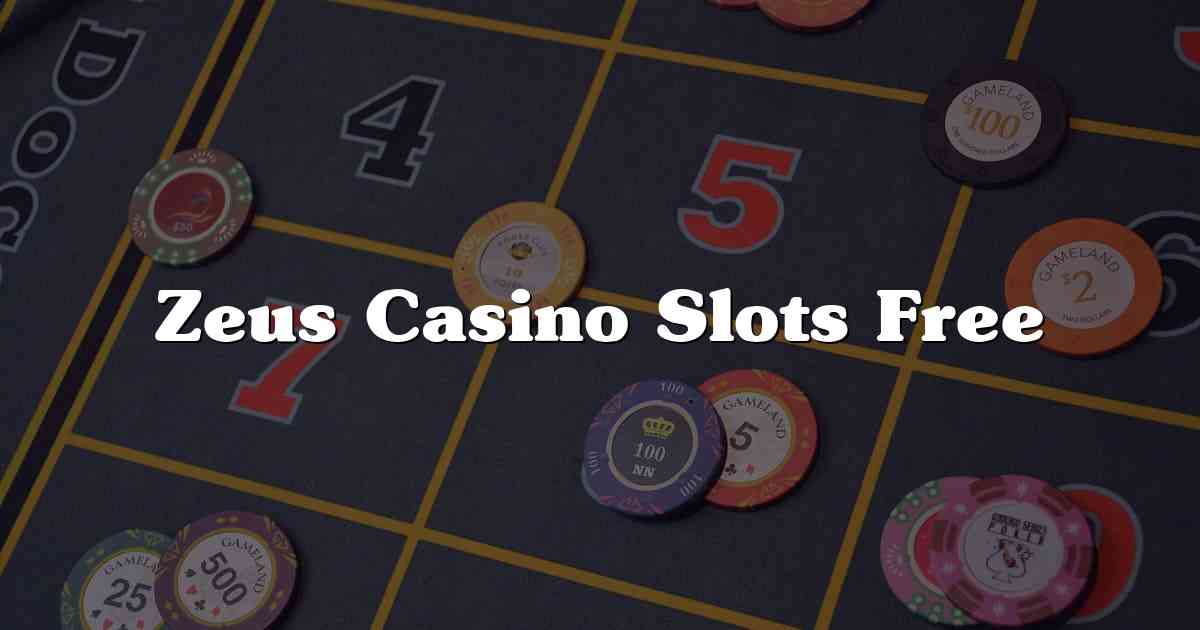 Zeus Casino Slots Free