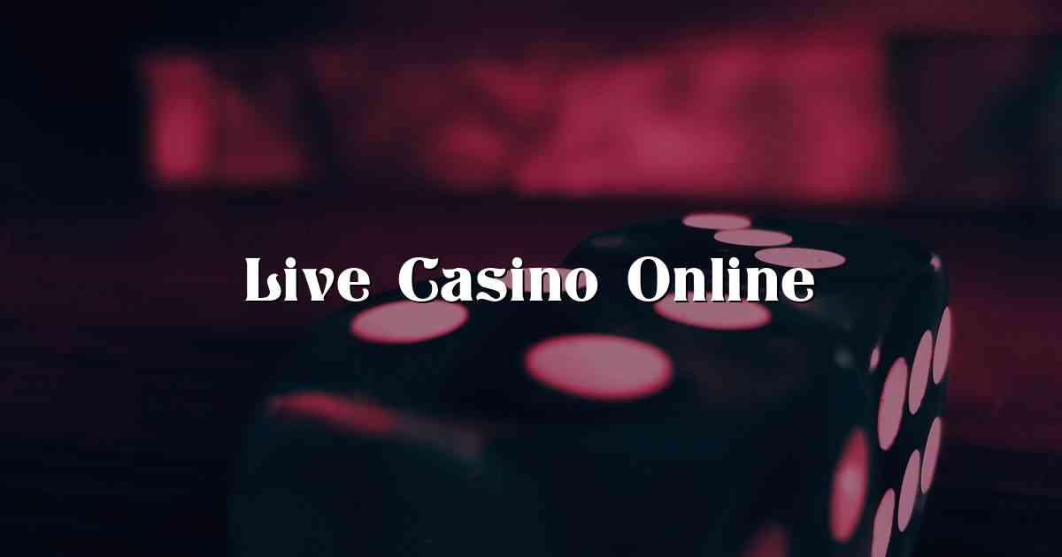 Live Casino Online