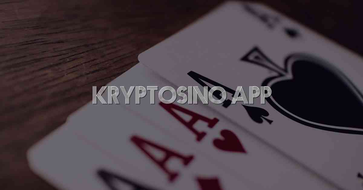 Kryptosino App