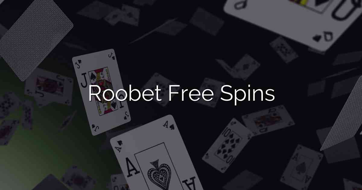 Roobet Free Spins